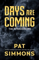 Days Are Coming (The Intercessors) 173383169X Book Cover