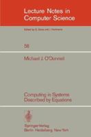 Computing In Systems Described By Equations 3540085319 Book Cover