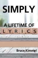 Simply: A Lifetime of Lyrics 1728350700 Book Cover