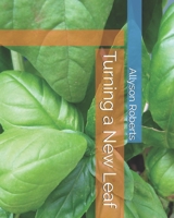 Turning a New Leaf B08J5HVTXB Book Cover