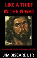 Like a Thief in the Night 0975378651 Book Cover