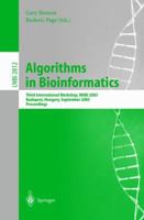 Algorithms in Bioinformatics: Third International Workshop, WABI 2003, Budapest, Hungary, September 15-20, 2003, Proceedings 3540200762 Book Cover