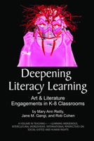 Deepening Literacy Learning: Art and Literature Engagements in K-8 Classrooms (Hc) 1607524570 Book Cover