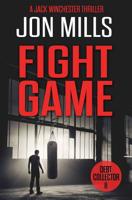 Fight Game - Debt Collector 11 (A Jack Winchester Thriller) 1731234139 Book Cover