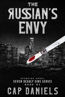 The Russian's Envy: Avenging Angel - Seven Deadly Sins Book #6 1951021614 Book Cover