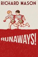 Runaways! (Richard, the Norphlet Paperboy Book 10) 0990305139 Book Cover