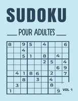 Sudoku Pour Adulte VOL 1: Facile, Moyen et Difficile. Avec solutions: Pour Adultes, Idéal pour stimuler le cerveau B08SKRSPCR Book Cover