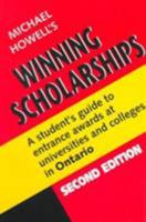 Winning Scholarships: A Student's Guide to Entrance Awards at Universities and Colleges in Ontario (Winning Scholarships) 0802049958 Book Cover