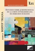Estudios sobre jurisprudencia de la Corte Interamericana de Derechos (Spanish Edition) 9564072980 Book Cover