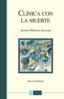 Clínica con la muerte (Spanish Edition) 9871678274 Book Cover