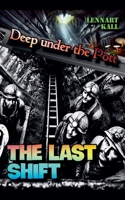 Deep Under The Pott: The Last Shift B0GPM4H4TT Book Cover