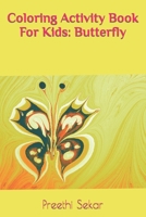 Coloring Activity Book For Kids: Butterfly B0CW6DXG3V Book Cover