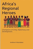 Africa's Regional Heroes B0GP5PJ41P Book Cover