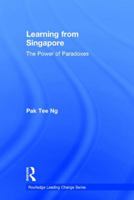 Lessons from Education Reforms in Singapore: Drawing Strength from Paradoxes 1138926906 Book Cover