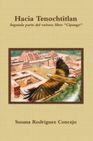 Hacia Tenochtitlan 1445758407 Book Cover