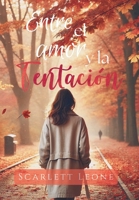 Entre el amor y la tentación: Dividida entre dos corazones (Spanish Edition) B0DYDKBDJD Book Cover