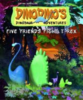 Five Friends Fight T-Rex 1607547112 Book Cover