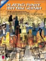 Playing Funky Rhythm Guitar 1575605422 Book Cover