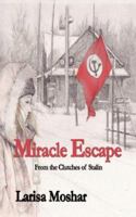 Miracle Escape 0944638643 Book Cover