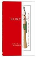 Kokeshi: Wooden Treasures of Japan 0975957007 Book Cover