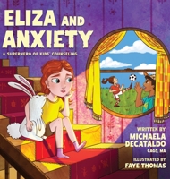 Eliza and Anxiety 1965733492 Book Cover