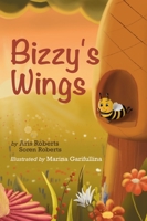 Bizzy's Wings B09M58P64S Book Cover