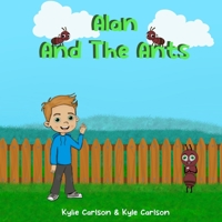 Alan And The Ants B0C9S8P5XW Book Cover