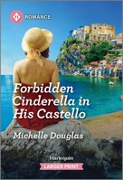 Forbidden Cinderella in His Castello 1335470727 Book Cover