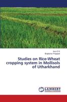 Studies on Rice-Wheat cropping system in Mollisols of Utharkhand 6202565853 Book Cover