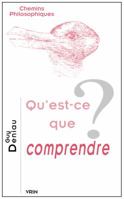 Qu'est-Ce Que Comprendre? 271162157X Book Cover