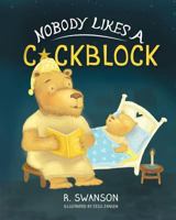 Nobody Likes A Cockblock 0692636757 Book Cover