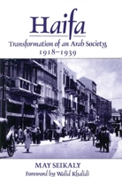 Haifa: Transformation of an Arab Society 1918-1939 1860645569 Book Cover