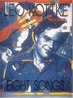 Leo Kottke: Eight Songs 0881885363 Book Cover