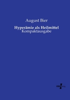 Hyperämie als Heilmittel: Kompaktausgabe (German Edition) 3737213275 Book Cover