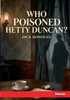 Who poisoned Hetty Duncan?: and other Detective Stories 3348134234 Book Cover