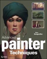 Advanced Painter Techniques 0470284935 Book Cover