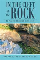 In the Cleft of the Rock: An Israeli-American Love Story 1635256364 Book Cover