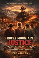Rocky Mountain Justice: The Legend of Camel's Hump B0GRCQ2T1M Book Cover