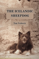 The Icelandic Sheepdog: The dog of the Vikings B0CTXFXBFP Book Cover