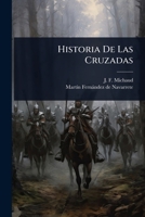 Historia De Las Cruzadas (Spanish Edition) 102494672X Book Cover