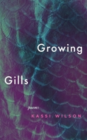 Growing Gills B0BX4XJBL1 Book Cover