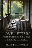 Love Letters From the Edge of the World: A Timeless Love Story Born on the Bayou B0FPB6ZN33 Book Cover
