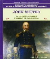John Sutter: Pionero de California 0823975967 Book Cover