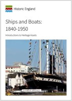 Ships and Boats: 1840 to 1950: Introductions to Heritage Assets 1848024525 Book Cover