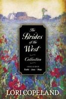 Brides Of The West Collection #1-3 0739408097 Book Cover