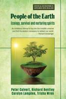 People of the Earth: Ecology, survival and nurturing spirits 0995120374 Book Cover