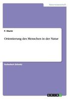 Orientierung des Menschen in der Natur 3656600295 Book Cover