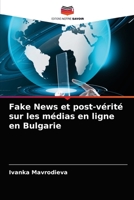 Fake News et post-vérité sur les médias en ligne en Bulgarie 6203545201 Book Cover