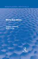 More Bad News (Routledge Revivals) 0415563771 Book Cover