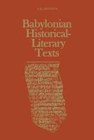 Babylonian Historical-Literary Texts 1487599242 Book Cover